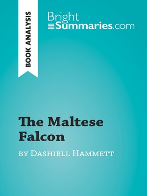 cover image of The Maltese Falcon by Dashiell Hammett (Book Analysis)